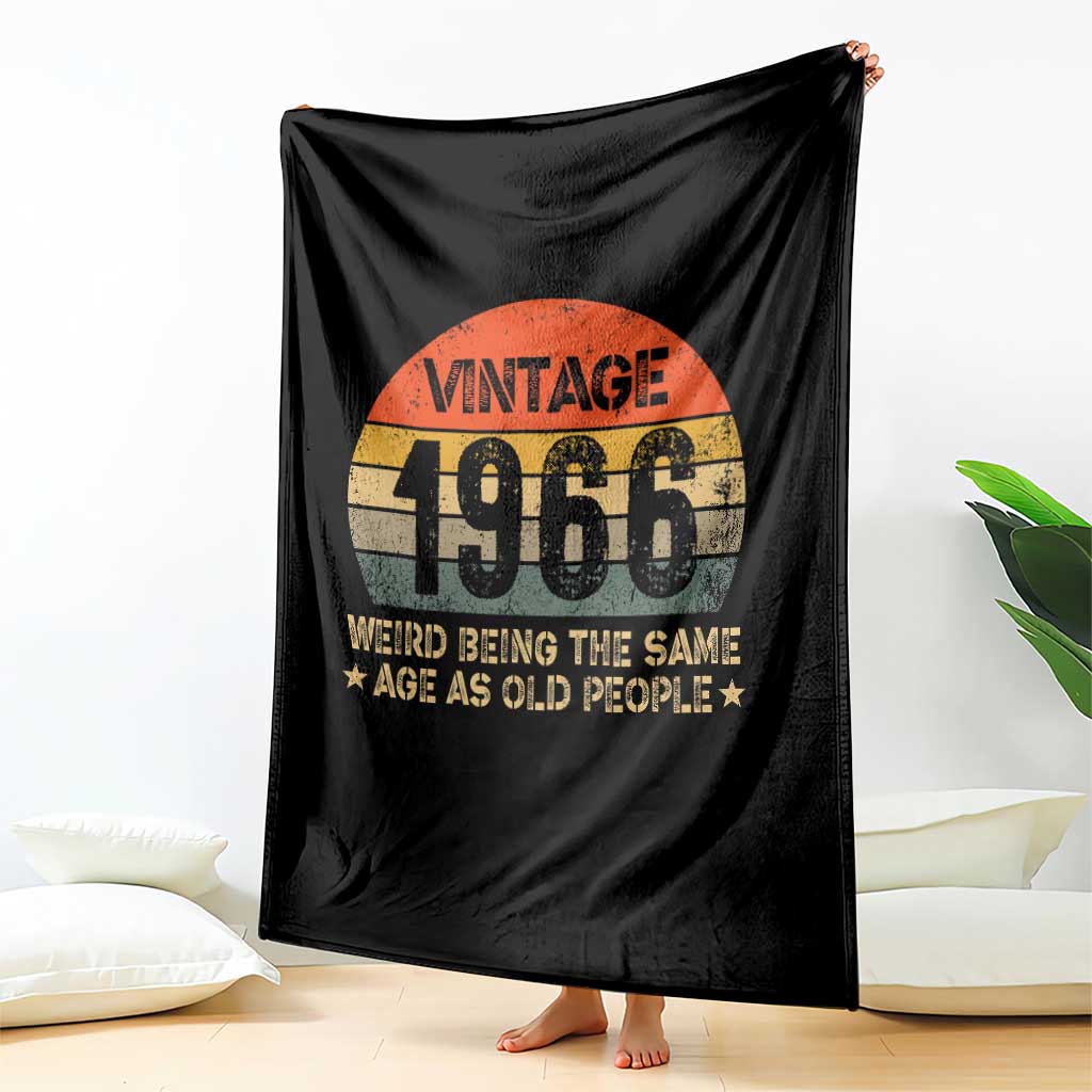 60th Birthday Throw Blanket Retro 1966 Weird Being The Same Age As Old People