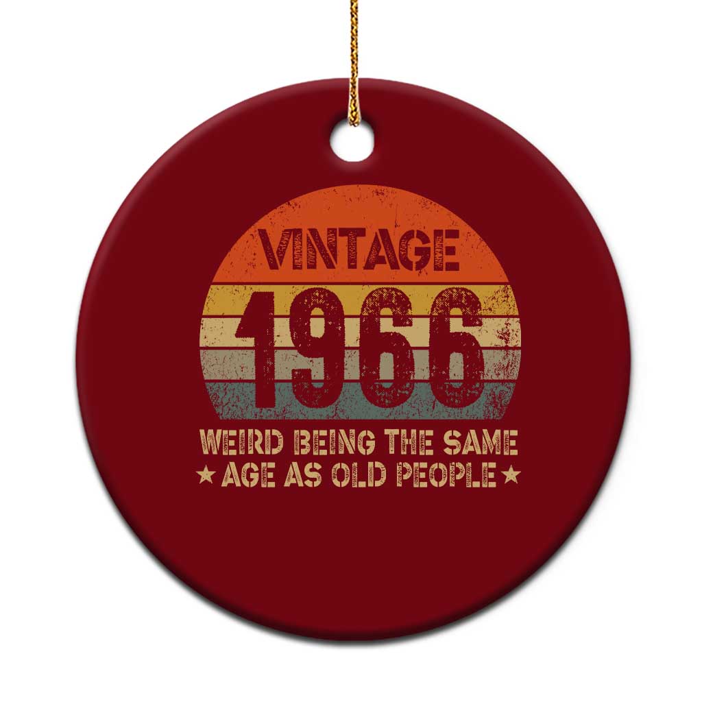 60th Birthday Ceramic Ornament Retro 1966 Weird Being The Same Age As Old People