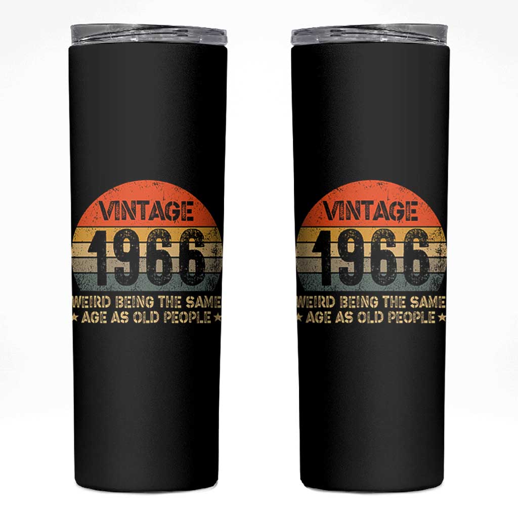 60th Birthday Skinny Tumbler Retro 1966 Weird Being The Same Age As Old People