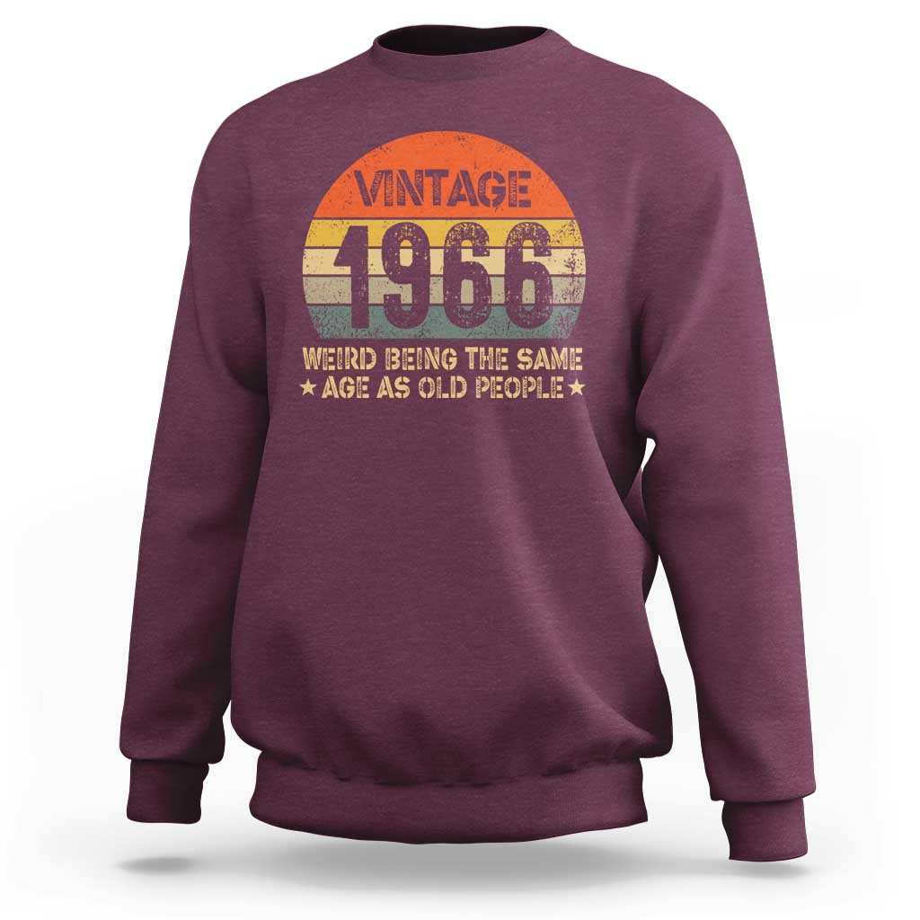 60th Birthday Sweatshirt Retro 1966 Weird Being The Same Age As Old People