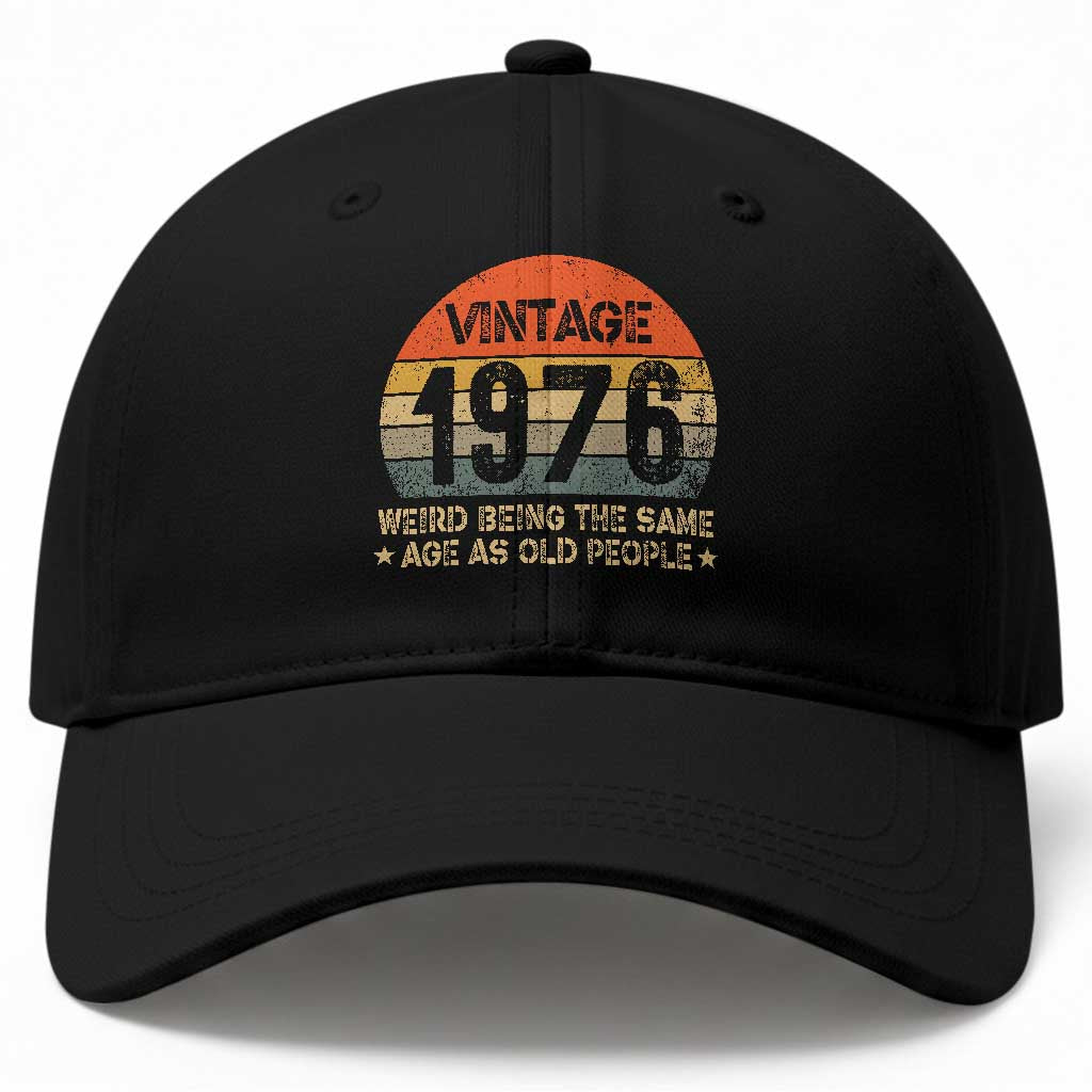 50th Birthday Baseball Cap Retro 1976 Weird Being The Same Age As Old People