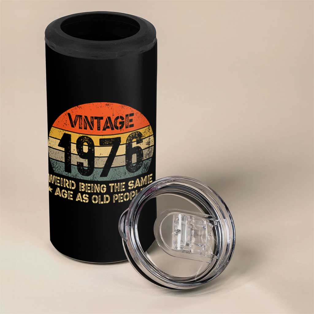 50th Birthday 4 in 1 Can Cooler Tumbler Retro 1976 Weird Being The Same Age As Old People