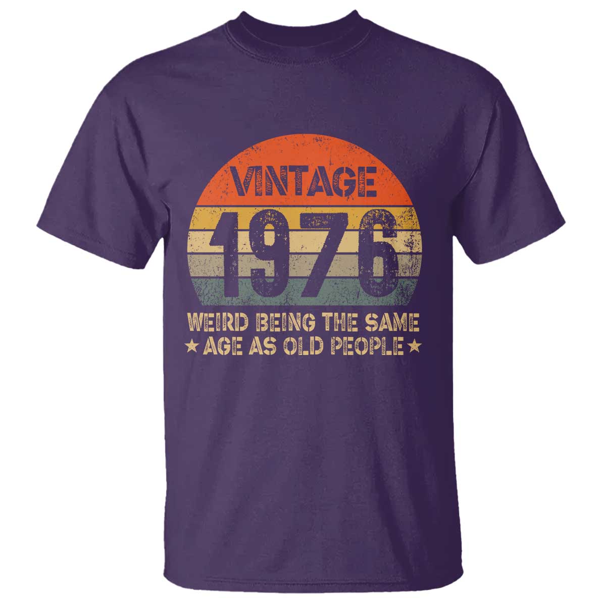 50th Birthday T Shirt Retro 1976 Weird Being The Same Age As Old People