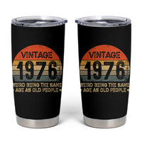 50th Birthday Tumbler Cup Retro 1976 Weird Being The Same Age As Old People