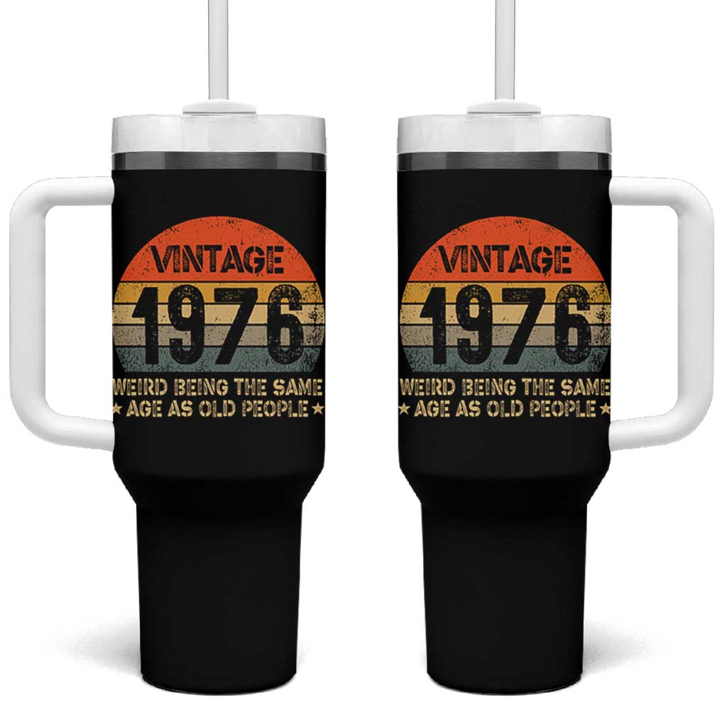 50th Birthday Tumbler With Handle Retro 1976 Weird Being The Same Age As Old People