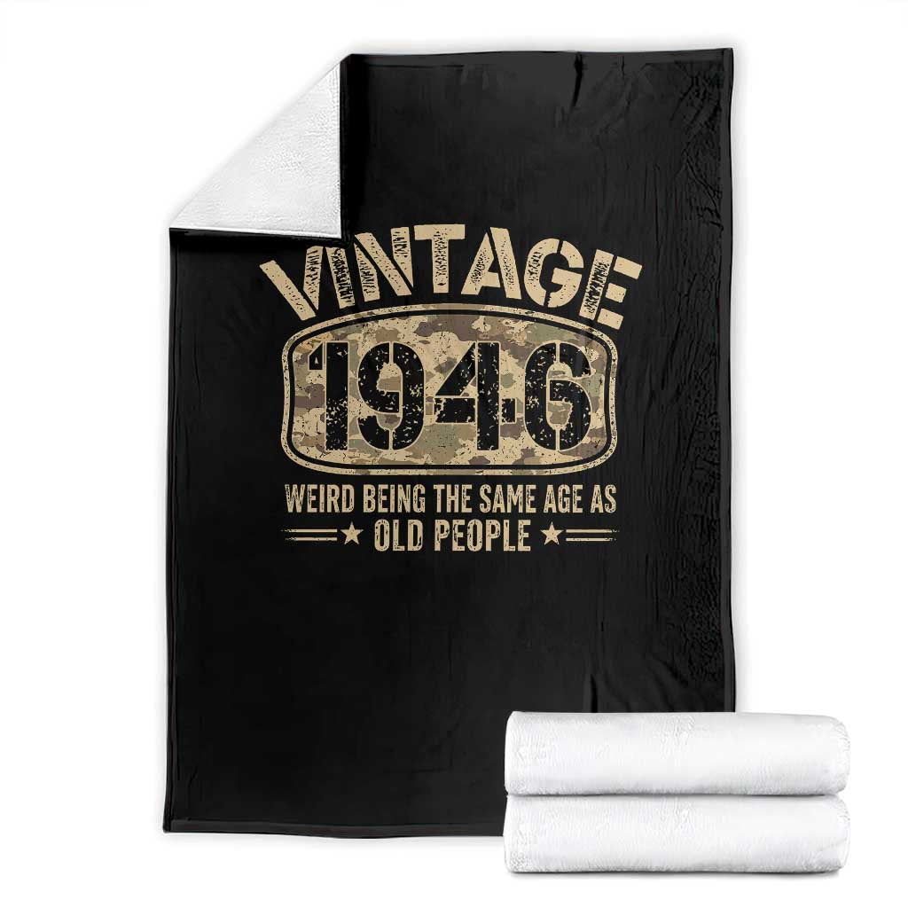 80th Birthday Gift For Men Throw Blanket Retro Camo 1946 Weird Being The Same Age As Old People