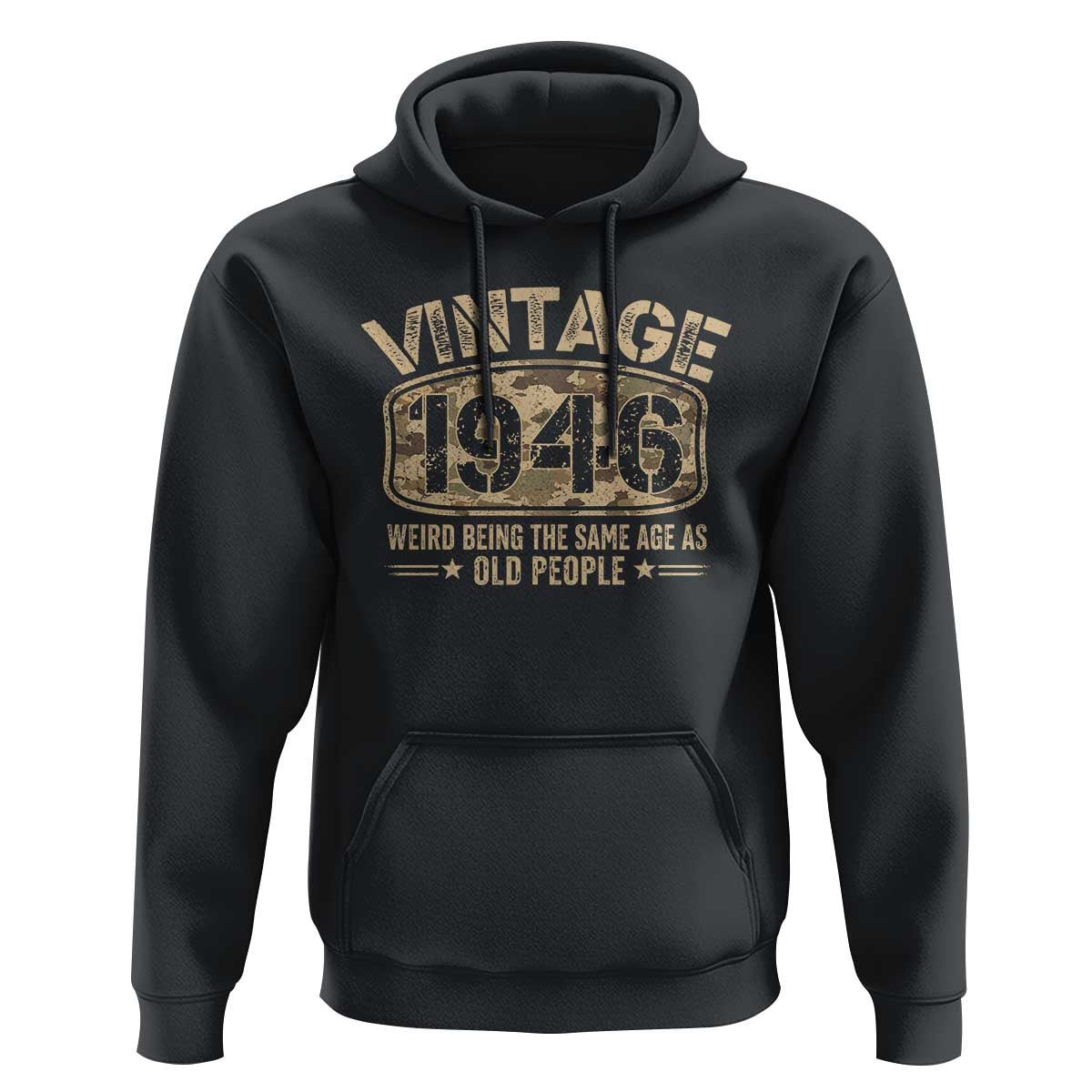 80th Birthday Gift For Men Hoodie Retro Camo 1946 Weird Being The Same Age As Old People
