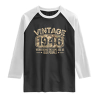 80th Birthday Gift For Men Raglan Shirt Retro Camo 1946 Weird Being The Same Age As Old People