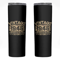 80th Birthday Gift For Men Skinny Tumbler Retro Camo 1946 Weird Being The Same Age As Old People