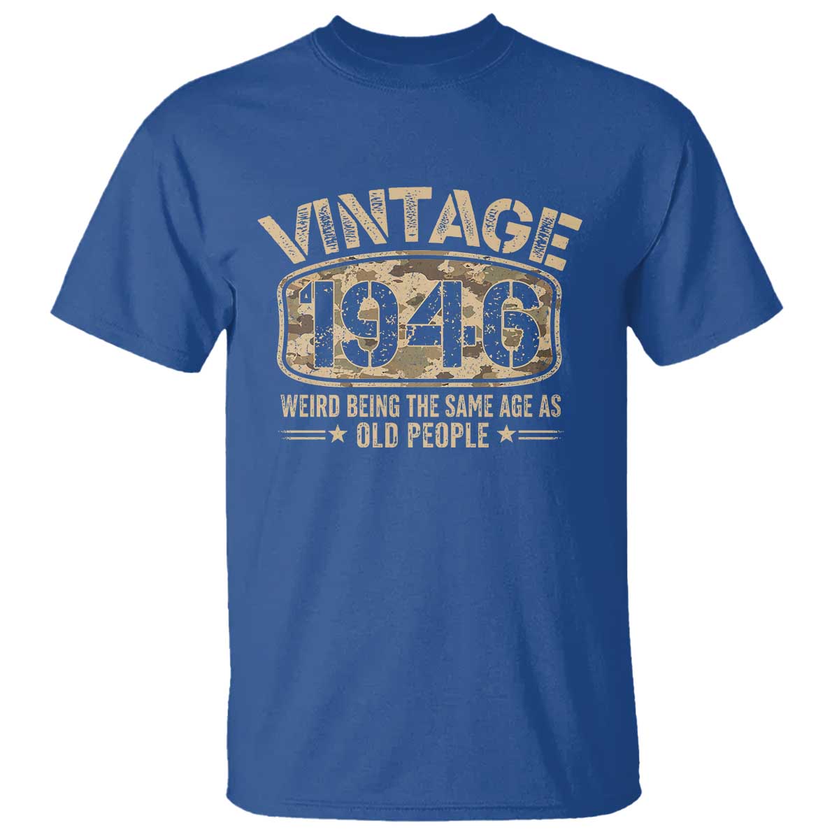 80th Birthday Gift For Men T Shirt Retro Camo 1946 Weird Being The Same Age As Old People