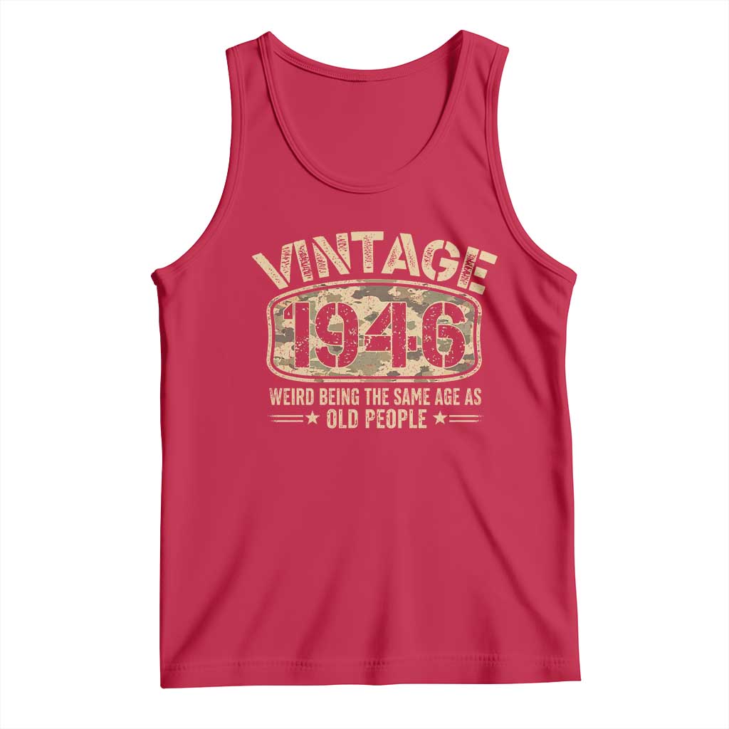 80th Birthday Gift For Men Tank Top Retro Camo 1946 Weird Being The Same Age As Old People