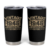80th Birthday Gift For Men Tumbler Cup Retro Camo 1946 Weird Being The Same Age As Old People