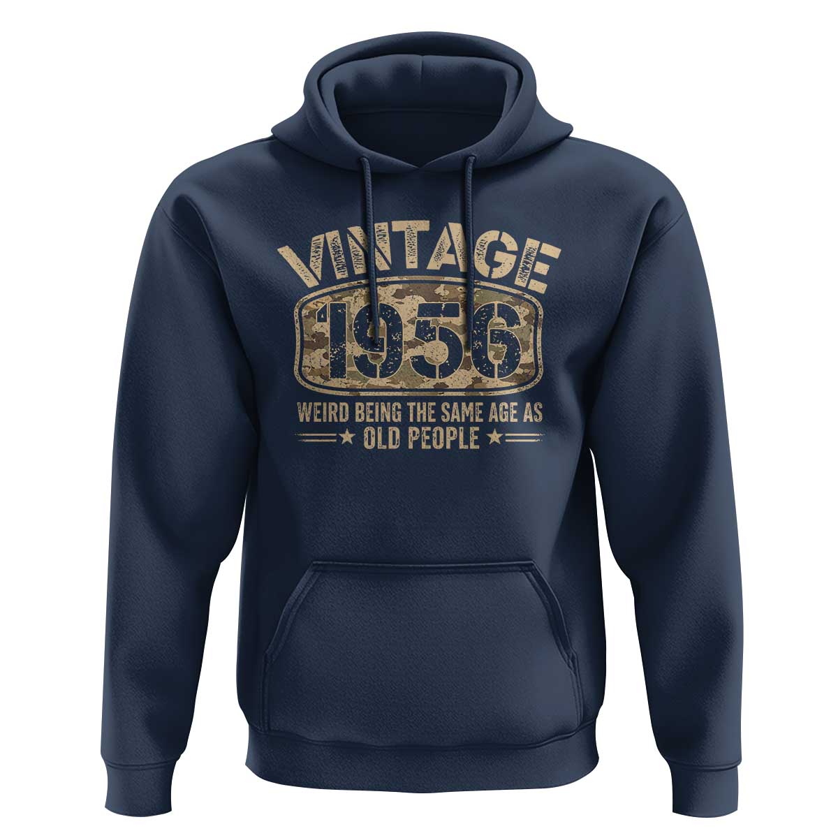 70th Birthday Gift For Men Hoodie Retro Camo 1956 Weird Being The Same Age As Old People