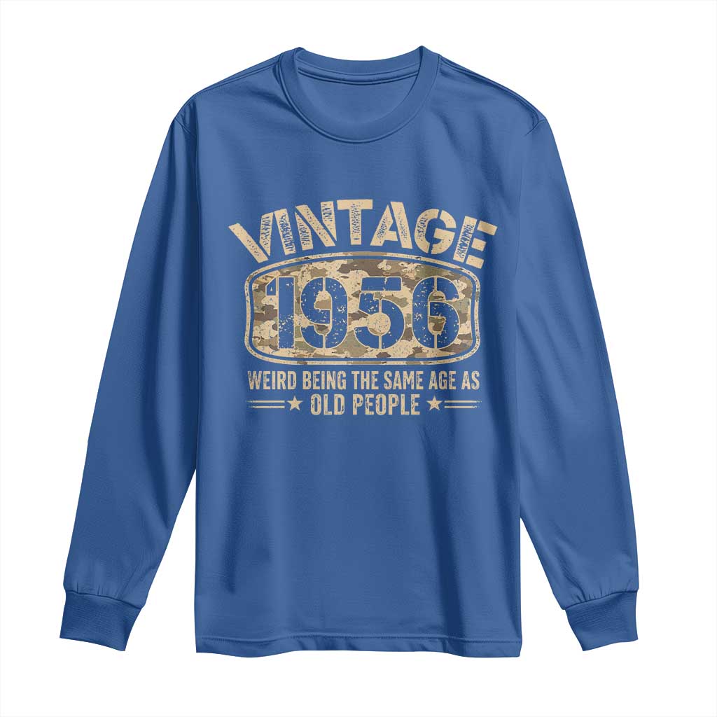 70th Birthday Gift For Men Long Sleeve Shirt Retro Camo 1956 Weird Being The Same Age As Old People