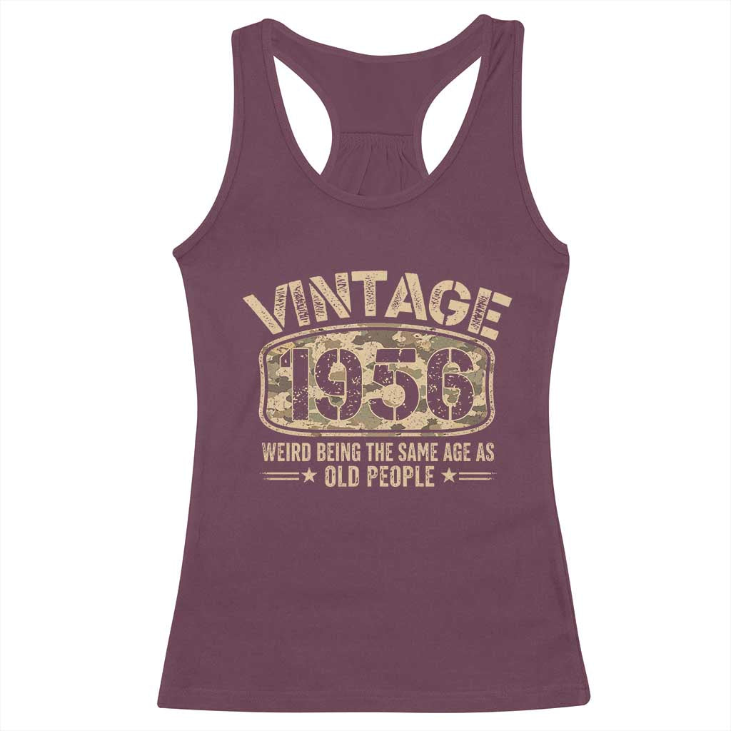 70th Birthday Gift For Men Racerback Tank Top Retro Camo 1956 Weird Being The Same Age As Old People