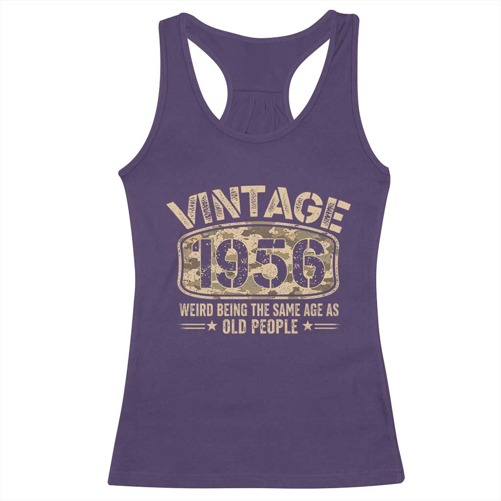 70th Birthday Gift For Men Racerback Tank Top Retro Camo 1956 Weird Being The Same Age As Old People