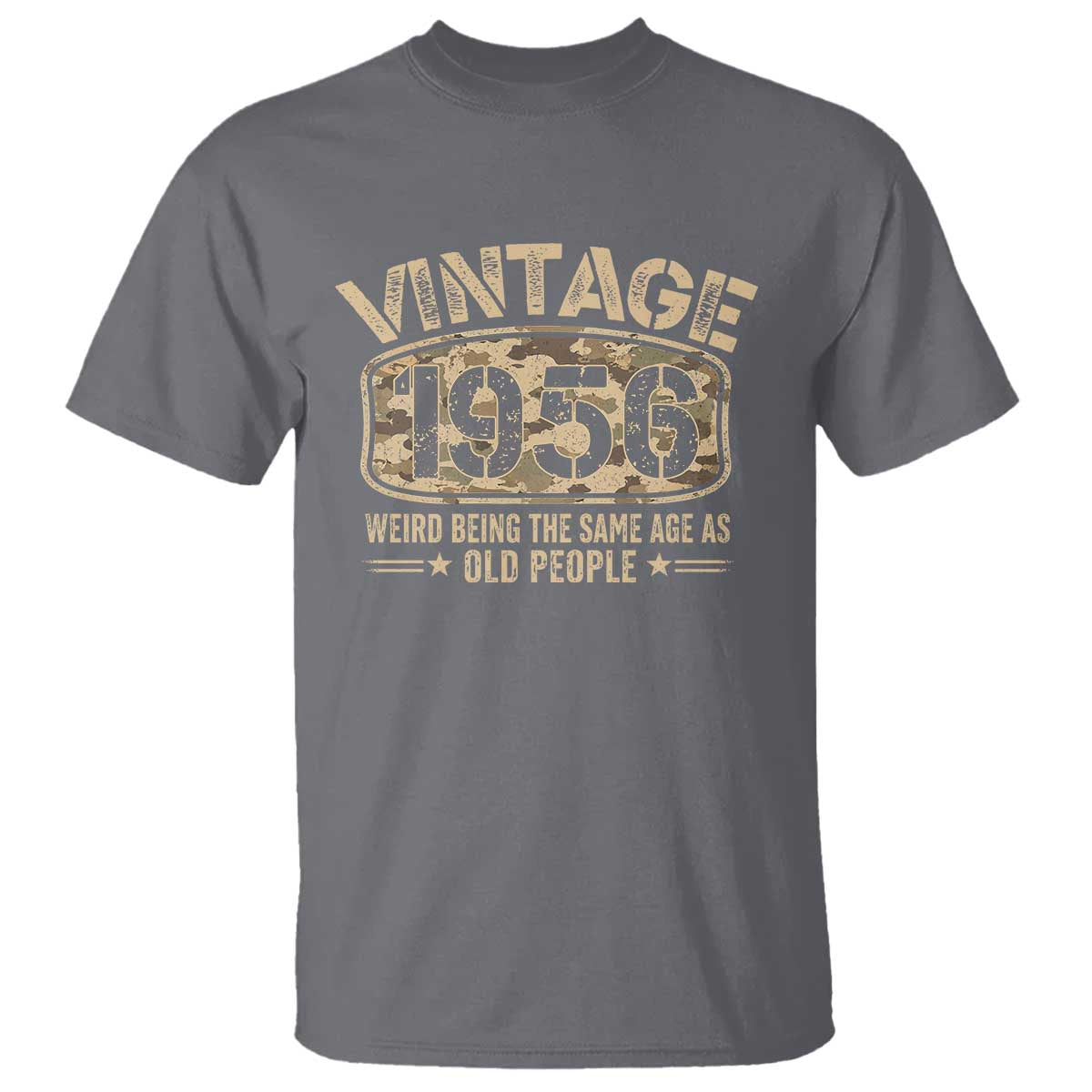 70th Birthday Gift For Men T Shirt Retro Camo 1956 Weird Being The Same Age As Old People
