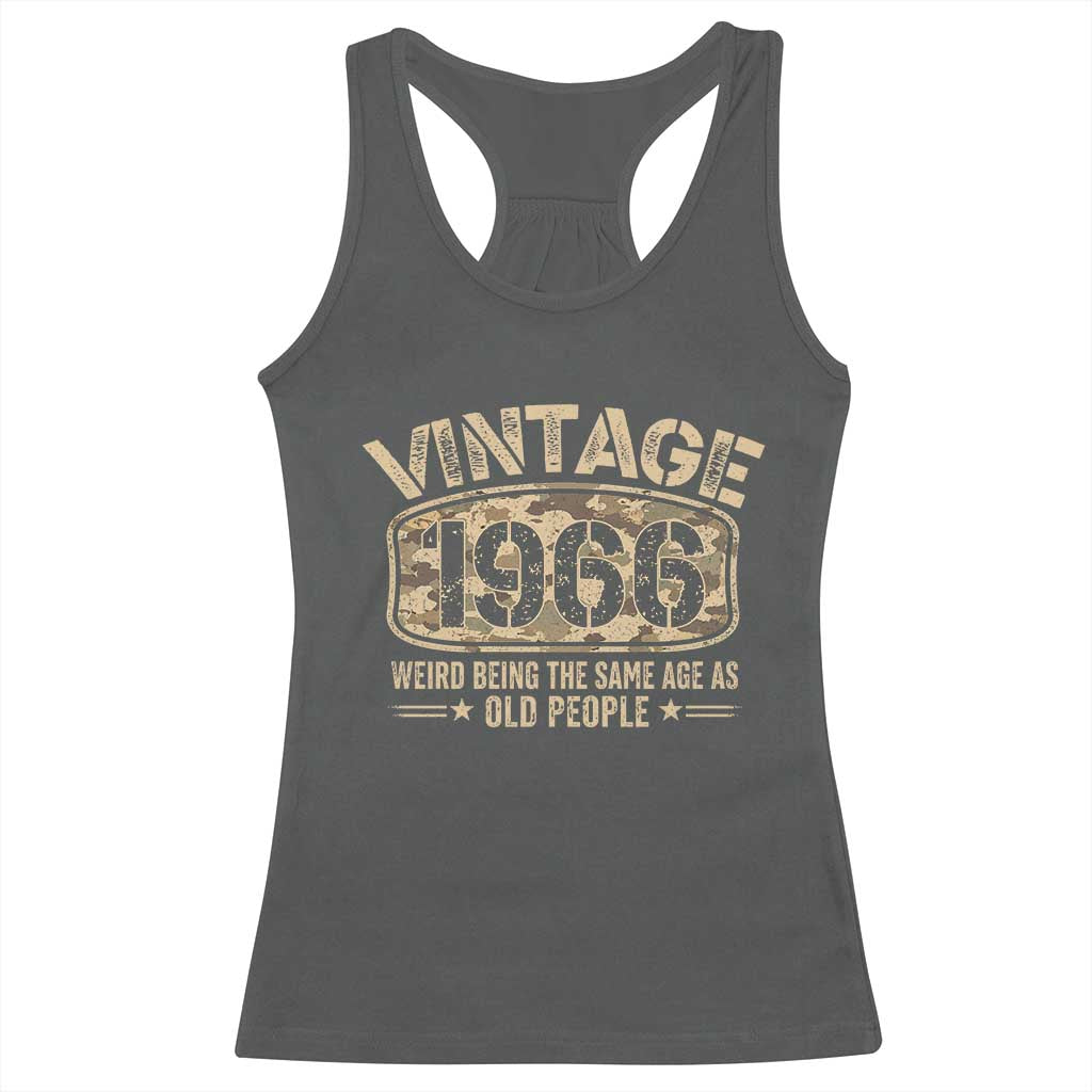 60th Birthday Gift For Men Racerback Tank Top Retro Camo 1966 Weird Being The Same Age As Old People