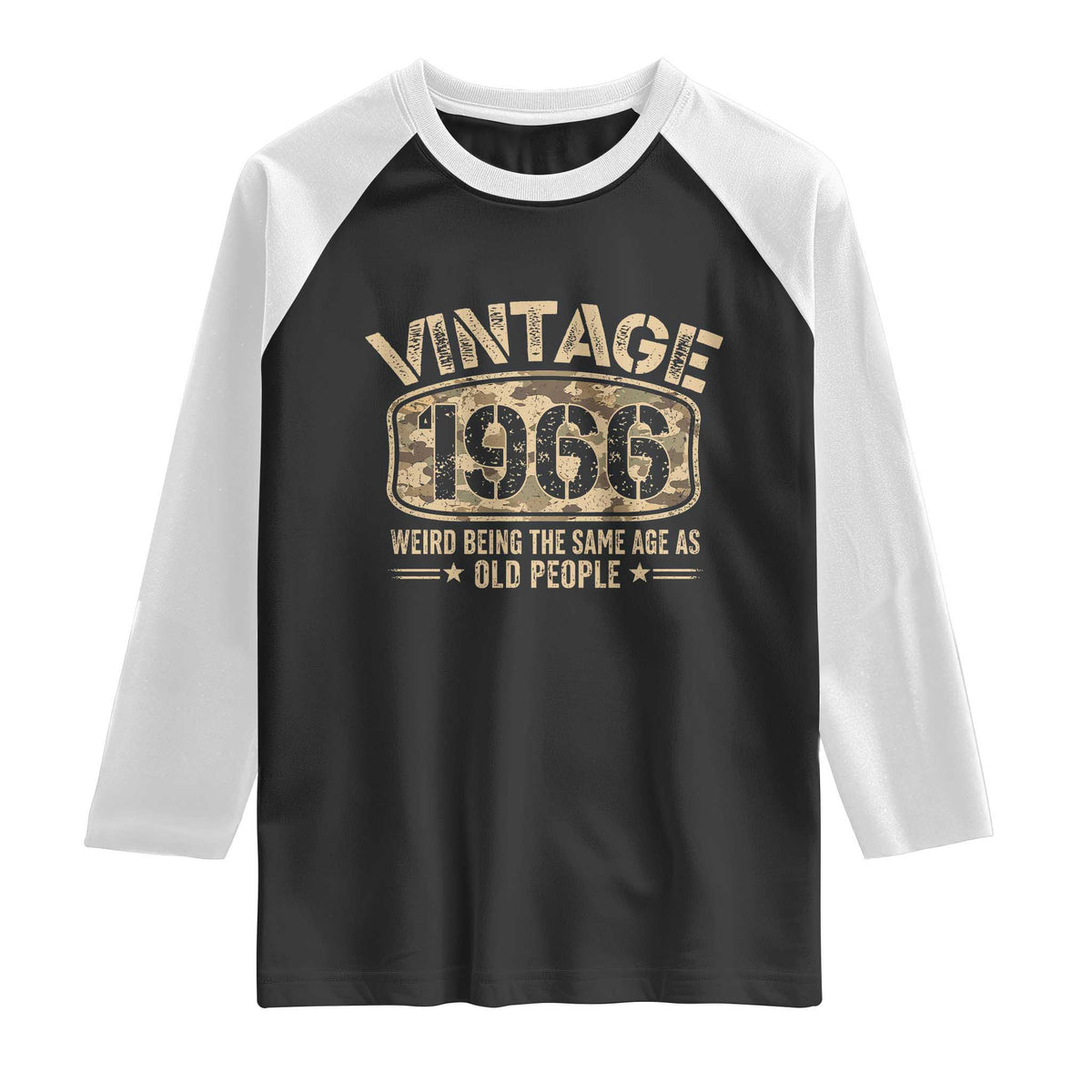 60th Birthday Gift For Men Raglan Shirt Retro Camo 1966 Weird Being The Same Age As Old People