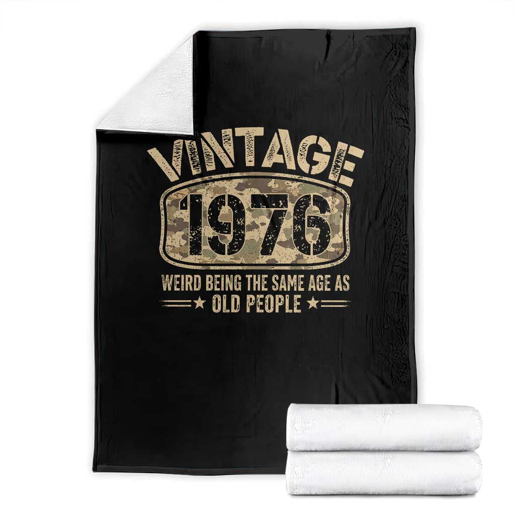 50th Birthday Gift For Men Throw Blanket Retro Camo 1976 Weird Being The Same Age As Old People