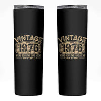 50th Birthday Gift For Men Skinny Tumbler Retro Camo 1976 Weird Being The Same Age As Old People
