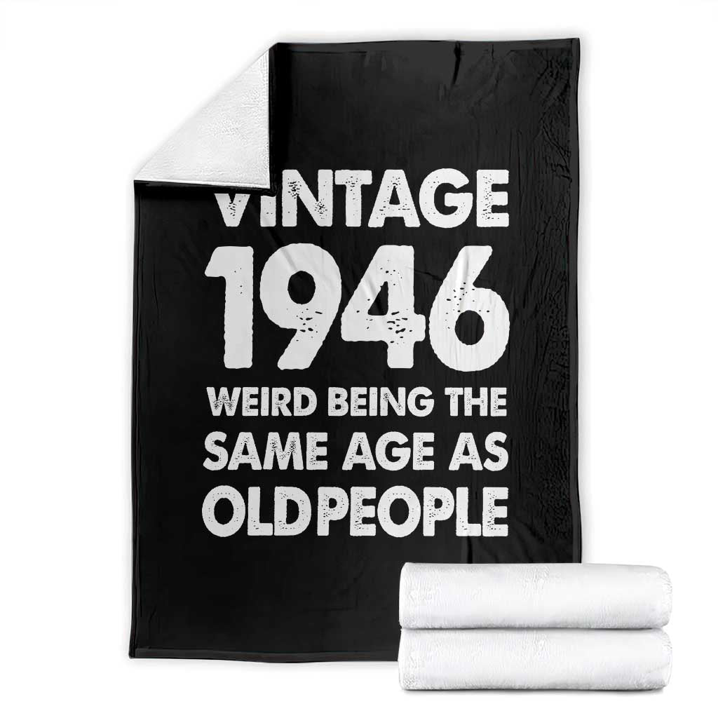 Funny 80th Birthday Throw Blanket Turning 80 Year Old Gifts Weird Being The Same Age As Old People