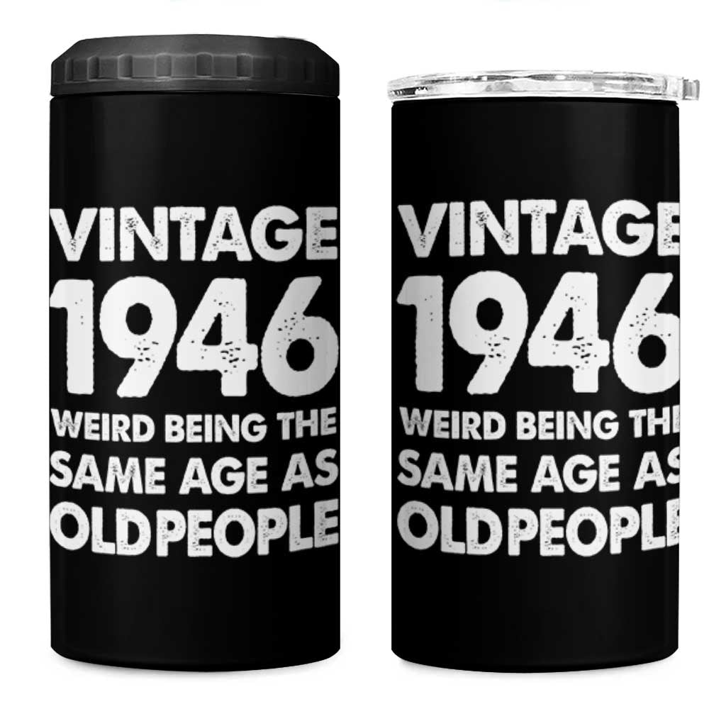 Funny 80th Birthday 4 in 1 Can Cooler Tumbler Turning 80 Year Old Gifts Weird Being The Same Age As Old People