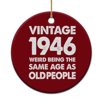 Funny 80th Birthday Ceramic Ornament Turning 80 Year Old Gifts Weird Being The Same Age As Old People