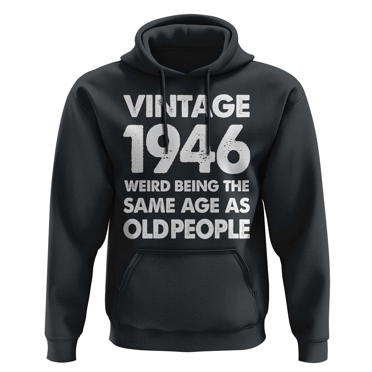 Funny 80th Birthday Hoodie Turning 80 Year Old Gifts Weird Being The Same Age As Old People