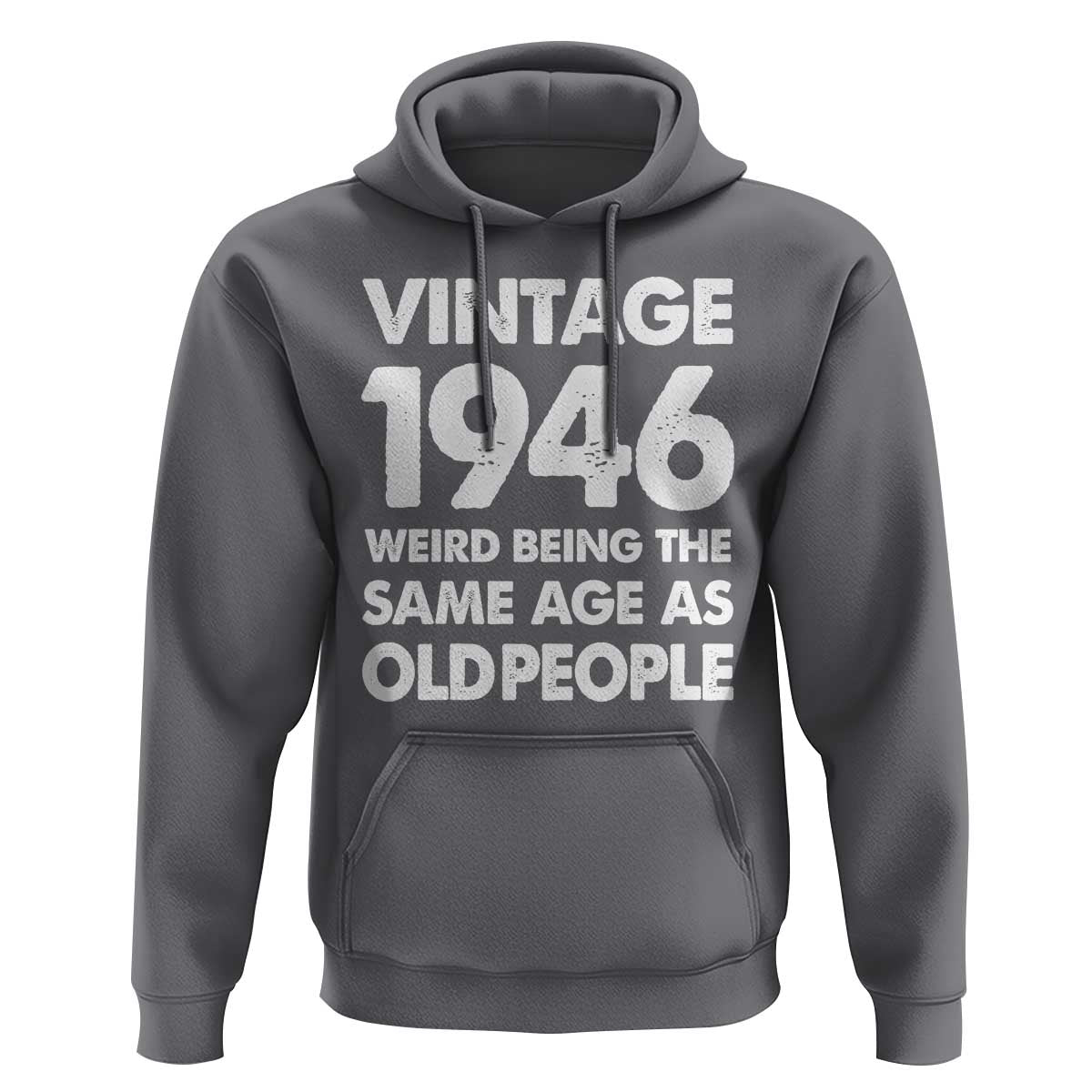 Funny 80th Birthday Hoodie Turning 80 Year Old Gifts Weird Being The Same Age As Old People