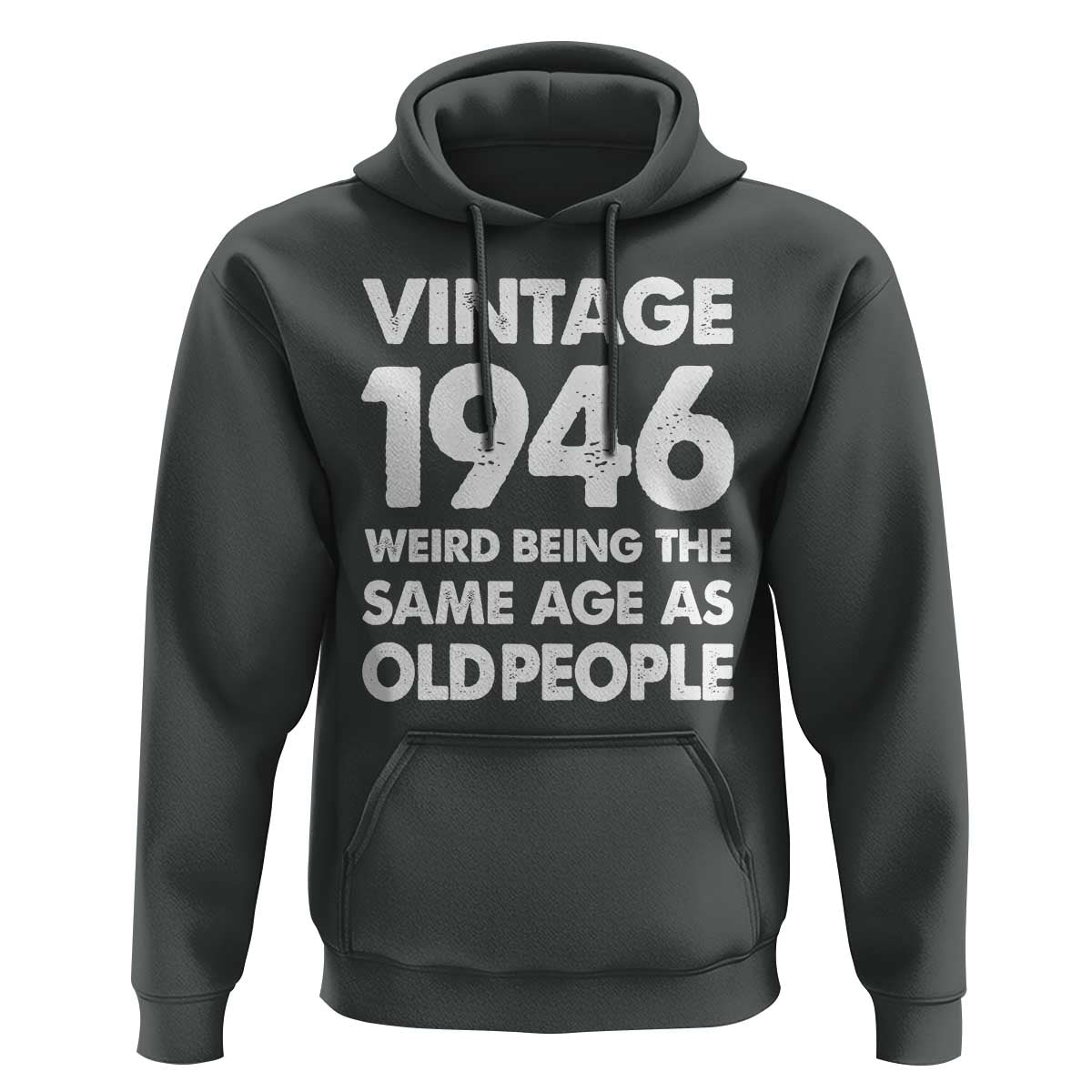 Funny 80th Birthday Hoodie Turning 80 Year Old Gifts Weird Being The Same Age As Old People