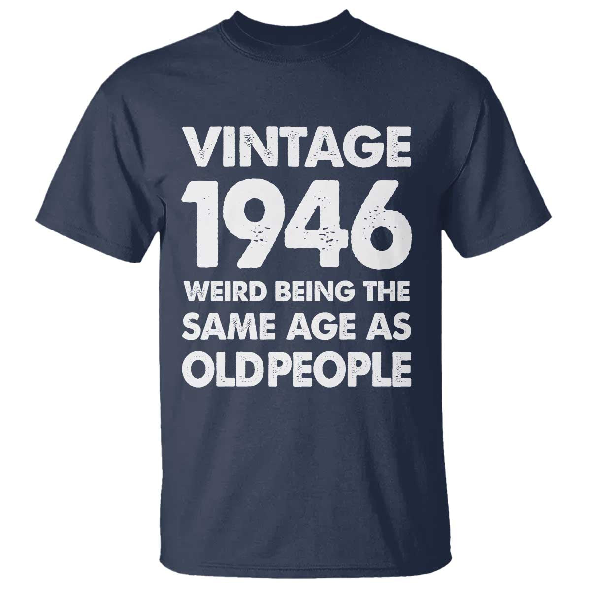 Funny 80th Birthday T Shirt Turning 80 Year Old Gifts Weird Being The Same Age As Old People