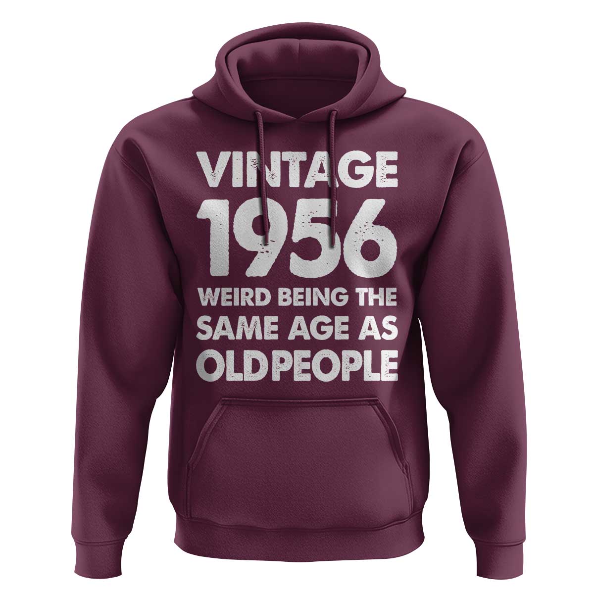 Funny 70th Birthday Hoodie Turning 70 Year Old Gifts Weird Being The Same Age As Old People
