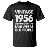 Funny 70th Birthday T Shirt Turning 70 Year Old Gifts Weird Being The Same Age As Old People