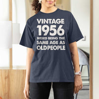 Funny 70th Birthday T Shirt For Women Turning 70 Year Old Gifts Weird Being The Same Age As Old People