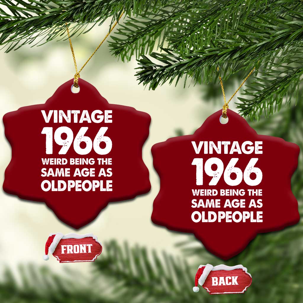 Funny 60th Birthday Ceramic Ornament Turning 60 Year Old Gifts Weird Being The Same Age As Old People