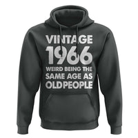 Funny 60th Birthday Hoodie Turning 60 Year Old Gifts Weird Being The Same Age As Old People