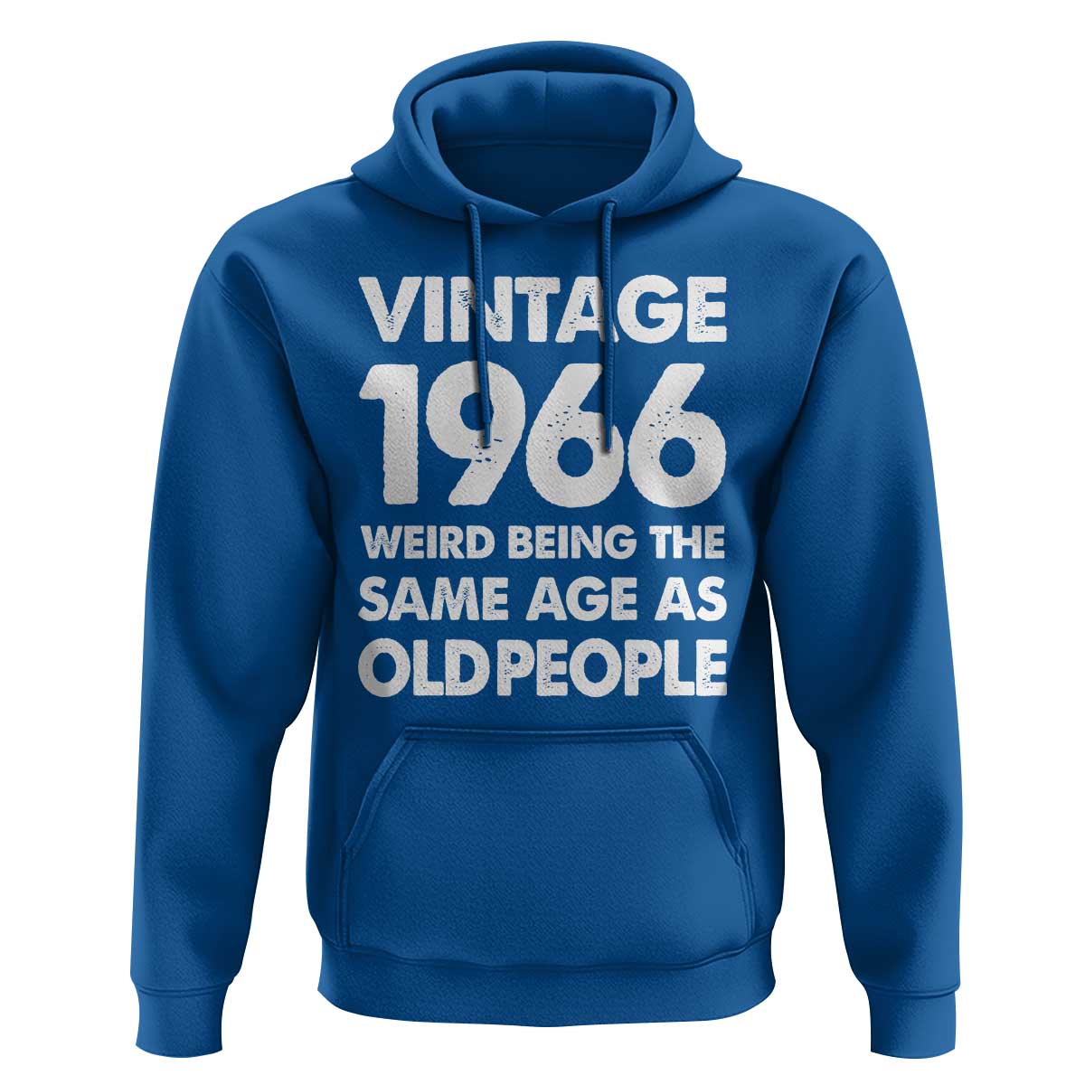 Funny 60th Birthday Hoodie Turning 60 Year Old Gifts Weird Being The Same Age As Old People
