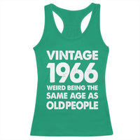 Funny 60th Birthday Racerback Tank Top Turning 60 Year Old Gifts Weird Being The Same Age As Old People