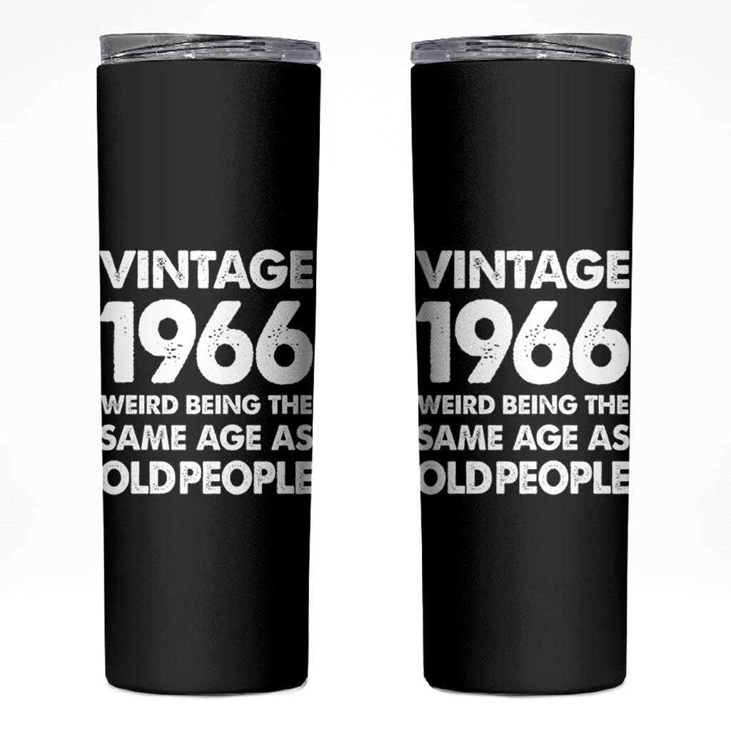 Funny 60th Birthday Skinny Tumbler Turning 60 Year Old Gifts Weird Being The Same Age As Old People