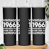 Funny 60th Birthday Skinny Tumbler Turning 60 Year Old Gifts Weird Being The Same Age As Old People
