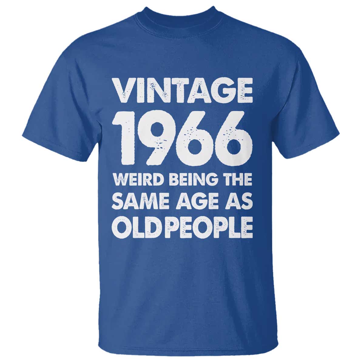 Funny 60th Birthday T Shirt Turning 60 Year Old Gifts Weird Being The Same Age As Old People