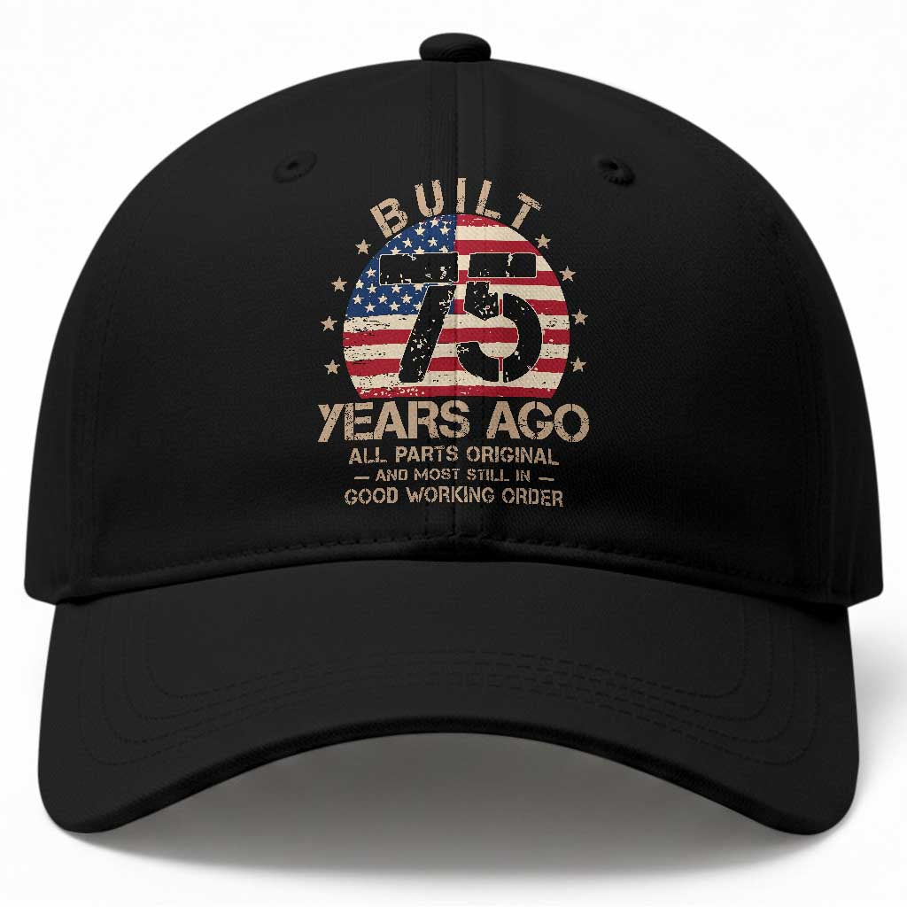 Funny 75th Birthday Baseball Cap Vintage US Flag Built 75 Years Ago Parts Original