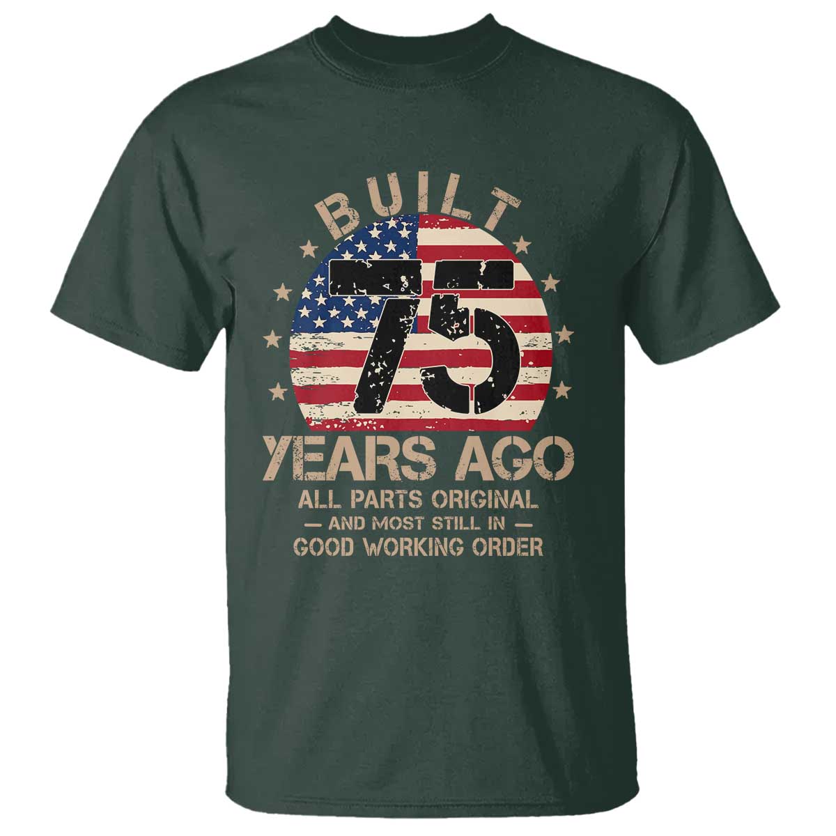 Funny 75th Birthday T Shirt Vintage US Flag Built 75 Years Ago Parts Original