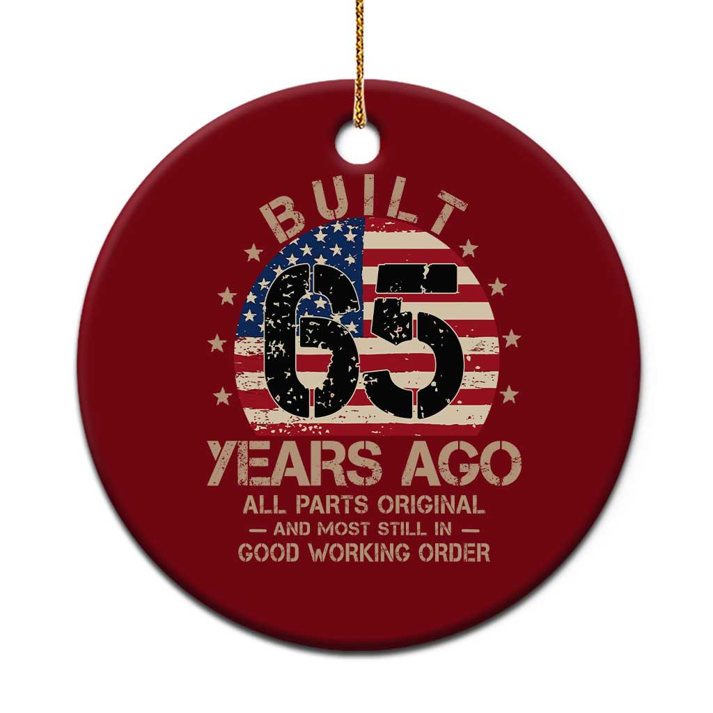 Funny 65th Birthday Ceramic Ornament Vintage US Flag Built 65 Years Ago Parts Original