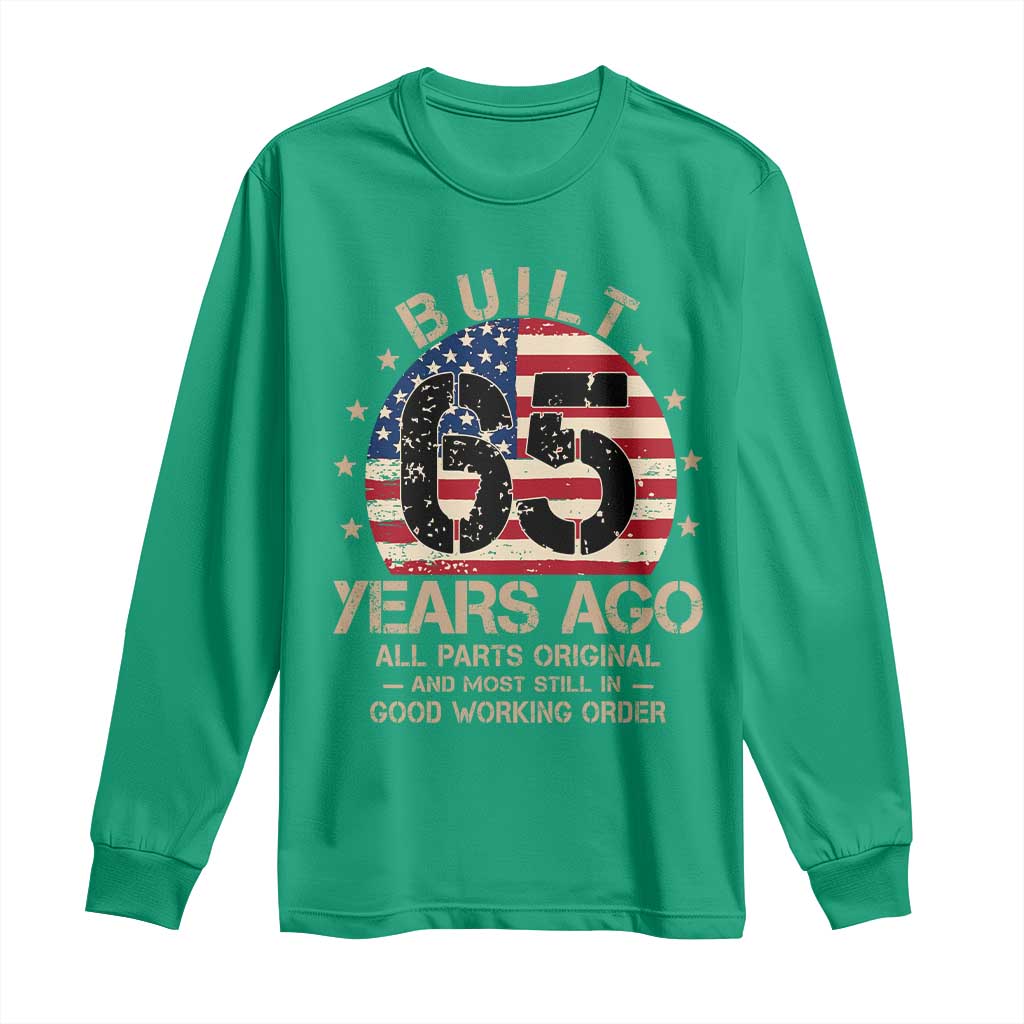 Funny 65th Birthday Long Sleeve Shirt Vintage US Flag Built 65 Years Ago Parts Original