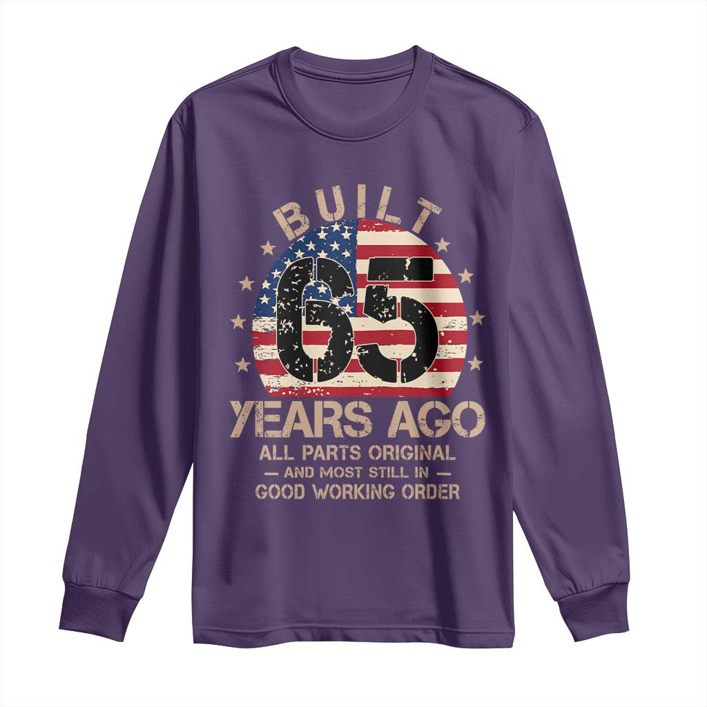Funny 65th Birthday Long Sleeve Shirt Vintage US Flag Built 65 Years Ago Parts Original