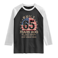 Funny 65th Birthday Raglan Shirt Vintage US Flag Built 65 Years Ago Parts Original