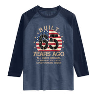 Funny 65th Birthday Raglan Shirt Vintage US Flag Built 65 Years Ago Parts Original