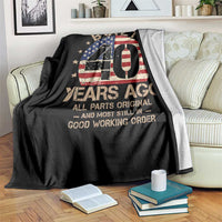 Funny 40th Birthday Throw Blanket Vintage US Flag Built 40 Years Ago Parts Original